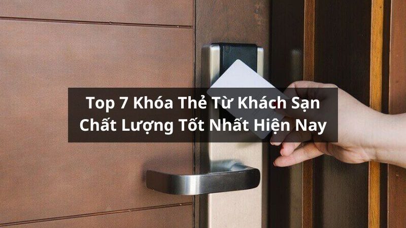 khóa thẻ từ khách sạn