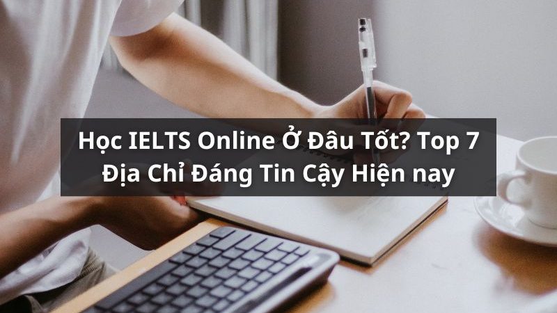 học ielts online ở đâu tốt?