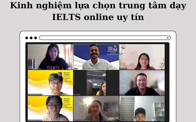 kinh nghiệm chọn trung tâm ielts online