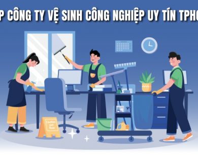 top công ty vệ sinh công nghiệp uy tín TPHCM