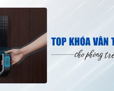 top khóa vân tay cho phòng trẻ em