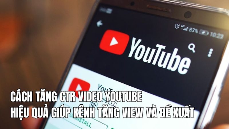 cách tăng ctr video youtube