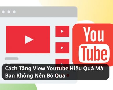 cách tăng view youtube