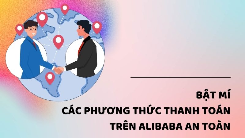 phương thức thanh toán trên alibaba